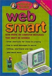 book cover of Whizz Kids Web Smart with Sticker by Anne Rooney