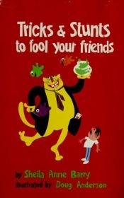 book cover of Tricks and Stunts to Fool Your Friends by Sheila Barry