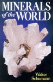 book cover of Minerals of the World by Walter Schumann