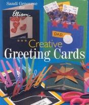 book cover of Creative Greeting Cards (A Sterling by Sandi Genovese