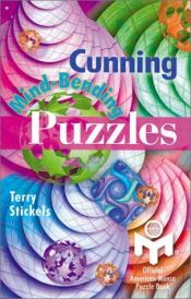 book cover of Cunning Mind-Bending Puzzles: Official American Mensa Puzzle Book by Terry H. Stickels