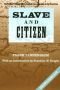 Slave and citizen
