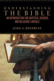 book cover of Understanding the Bible by John A. Buehrens