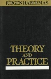 book cover of Theory and practice by يورغن هابرماس