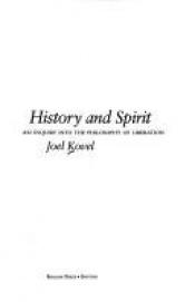 book cover of History and Spirit, An Inquiry into the Philosophy of Liberation by Joel Kovel