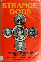 book cover of Strange Gods: The Great American Cult Scare by David G. Bromley