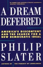 book cover of A Dream Deferred by Philip Elliot Slater