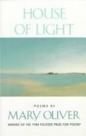 book cover of The House of Light by Mary Oliver