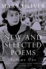 book cover of New and Selected Poems: Volume One by Mary Oliver