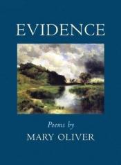 book cover of Evidence by Mary Oliver