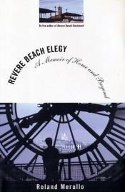 book cover of Revere Beach Elegy by Roland Merullo