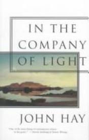 book cover of In the Company of Light (Concord Library Book) by John Hay