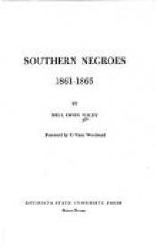 book cover of Southern Negroes, 1861-1865 by Bell Irvin Wiley