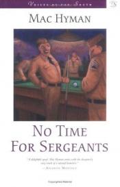 book cover of No Time For Sergeants by Mac Hyman