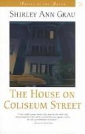 book cover of The house on Coliseum Street by Shirley Ann Grau