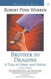 book cover of Brother to Dragons: A Tale in Verse and Voices (Voices of the South Series) by رابرت پن وارن