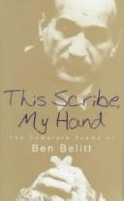 book cover of This Scribe, My Hand: The Complete Poems of Ben Belitt (Poetry) by Ben Belitt