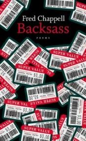 book cover of Backsass by Fred Chappell