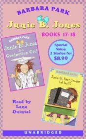book cover of Junie B. Jones books 17-18 (Junie B. Jones is a Graduation Girl & Junie B., First Grader (At Last)) by Barbara Park