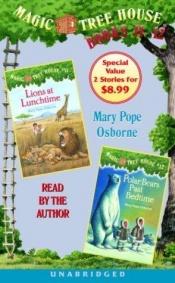 book cover of Magic Tree House: Books 11 & 12: Lions at Lunchtime, Polar Bears Past Bedtime (Osborne, Mary Pope. Magic Tree House Seri by Mary Pope Osborne