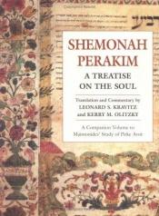 book cover of Shemonah perakim : a treatise on the soul by Maimonides