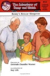 book cover of Benny's Boxcar Sleepover (Adventures of Benny and Watch) by Gertrude Chandler Warner