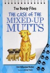 book cover of The Buddy Files: The Case of the Mixed-Up Mutts (Book 2) by Dori Hillestad Butler