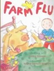 book cover of Farm Flu by Teresa Bateman