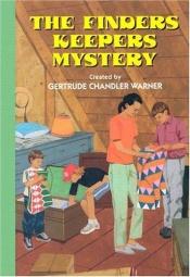 book cover of The Finders Keepers Mystery (The Boxcar Children #99) by Gertrude Chandler Warner