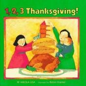 book cover of 1, 2, 3 Thanksgiving! by W. Nikola-Lisa