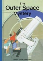 book cover of The Outer Space Mystery (Boxcar Children Series) by Gertrude Chandler Warner