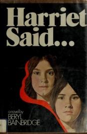 book cover of Harriet Said... by Beryl Bainbridge