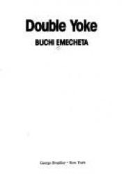 book cover of Double Yoke by Buchi Emecheta