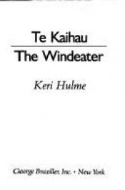 book cover of Te Kaihau by Keri Hulme