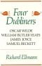 Vier Dubliner. Wilde, Yeats, Joyce und Beckett