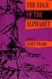 book cover of Edge Of The Alphabet by Janet Frame