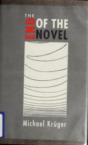 book cover of The end of the novel : a novella by Michael Kruger