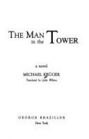 book cover of Man in the Tower, the by Michael Kruger