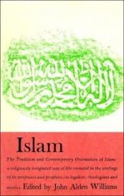 book cover of Islam [Great Religions of Modern Man series] by John Alden Williams