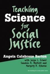 book cover of Teaching science for social justice by Angela Calabrese Barton