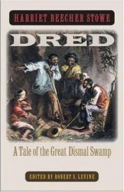 book cover of Dred: A Tale of the Great Dismal Swamp by 해리엇 비처 스토