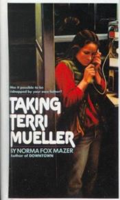 book cover of Taking Terri Mueller by Norma Fox Mazer