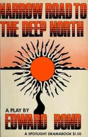 book cover of Narrow Road to the Deep North (Modern Plays S.) by Edward Bond