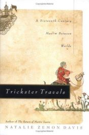 book cover of Trickster Travels: A Sixteenth-Century Muslim between Worlds by נטלי זימון דייוויס