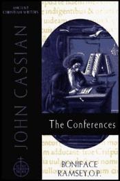 book cover of John Cassian: The Conferences (Ancient Christian Writers) by Boniface Ramsey