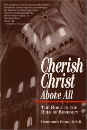 book cover of Cherish Christ Above All: The Bible in the Rule of Benedict by Demetrius Dumm