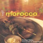 book cover of Cafe Morocco by Anissa Helou