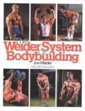 book cover of The Weider System of Bodybuilding by Joe Weider