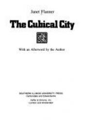 book cover of The Cubical City by Janet Flanner