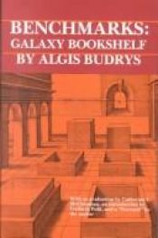 book cover of Benchmarks: Galaxy Bookshelf (SUIP Alternatives series) by Algis Budrys